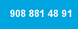 908 881 48 91 908 881 48 91